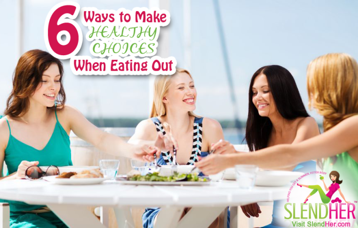 How to make healthy choices when eating out